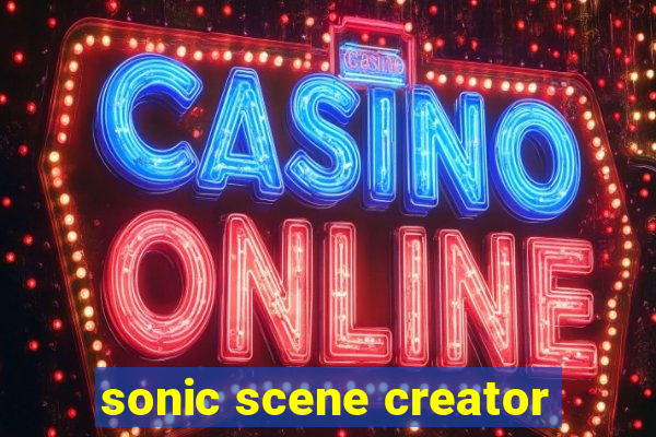 sonic scene creator